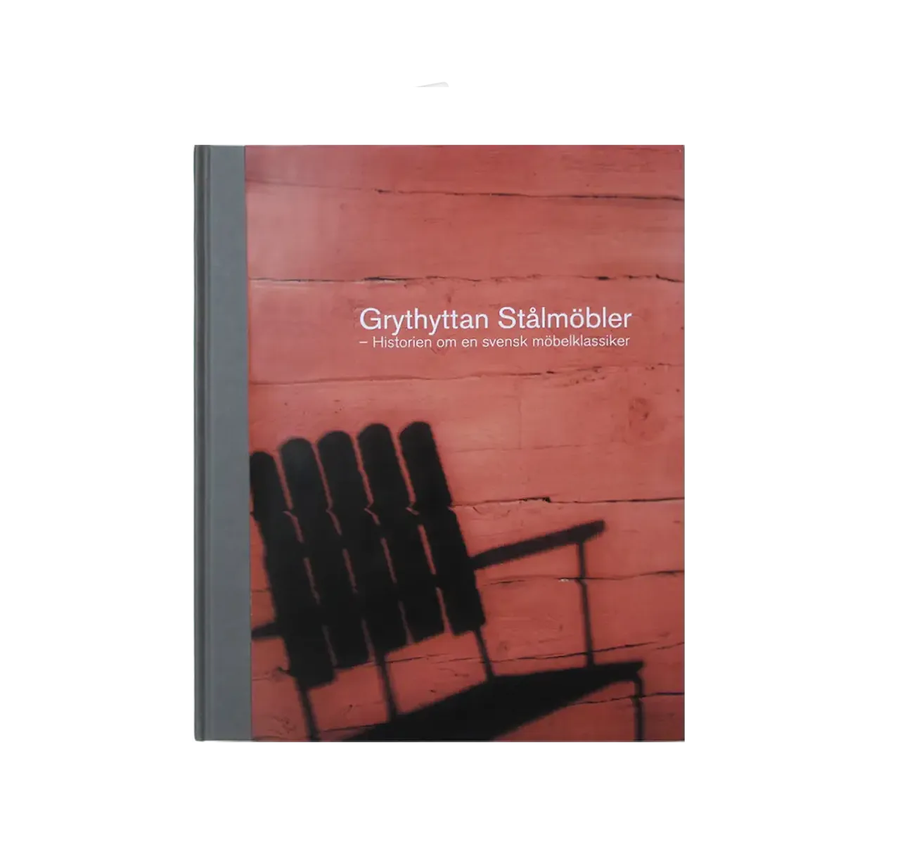 Boken om Grythyttan Stålmöbler - Historien om en svensk möbelklassiker