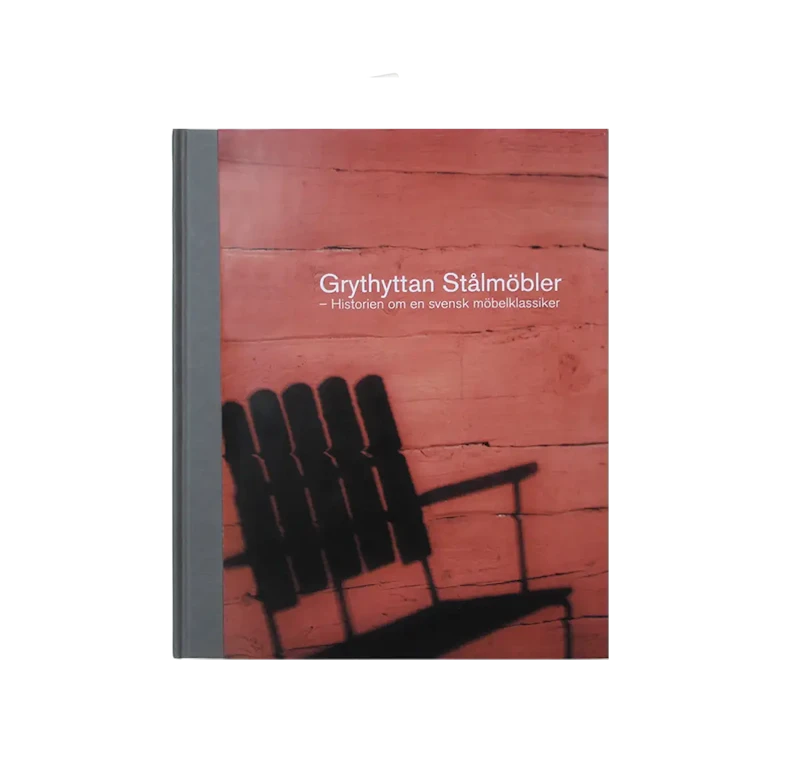Boken om Grythyttan Stålmöbler - Historien om en svensk möbelklassiker